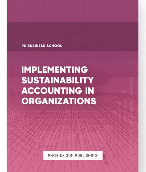 Implementing Sustainability Accounting in Organizations