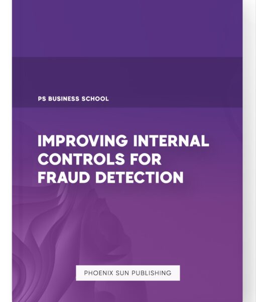 Improving Internal Controls for Fraud Detection