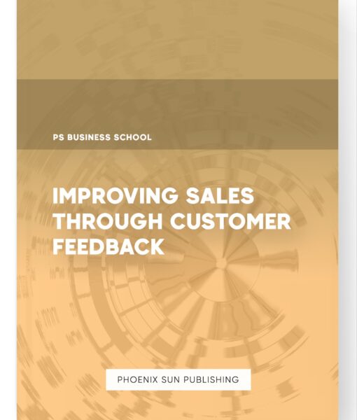 Improving Sales through Customer Feedback