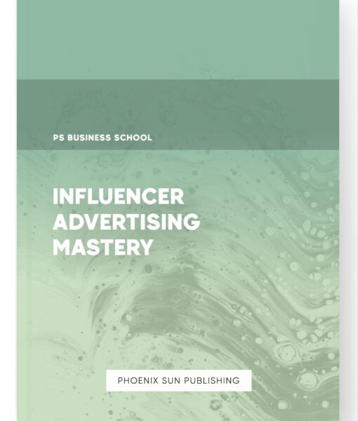 Influencer Advertising Mastery