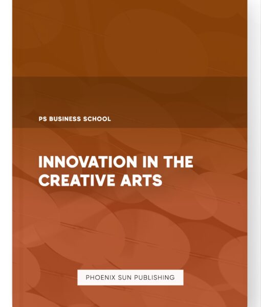 Innovation in the Creative Arts