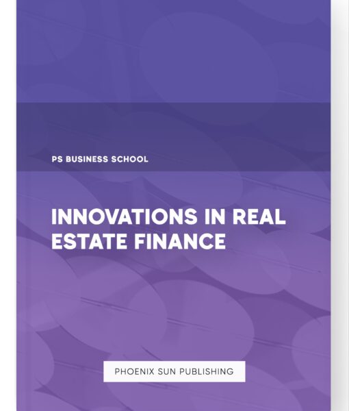 Innovations in Real Estate Finance