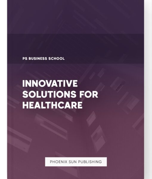 Innovative Solutions for Healthcare