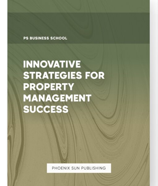 Innovative Strategies for Property Management Success