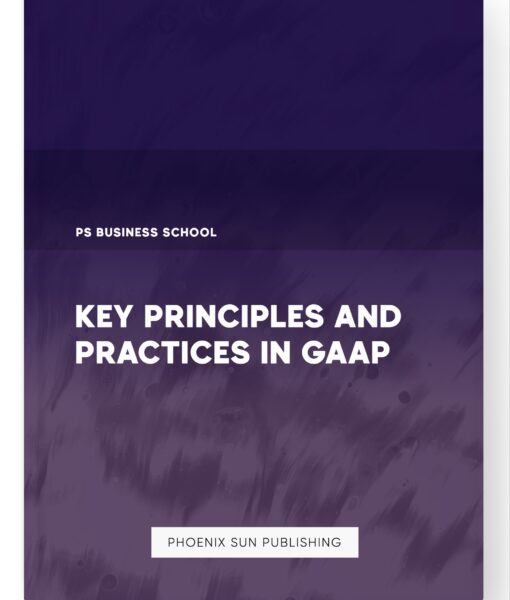 Key Principles and Practices in GAAP