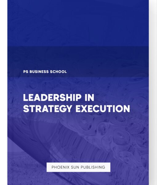 Leadership in Strategy Execution