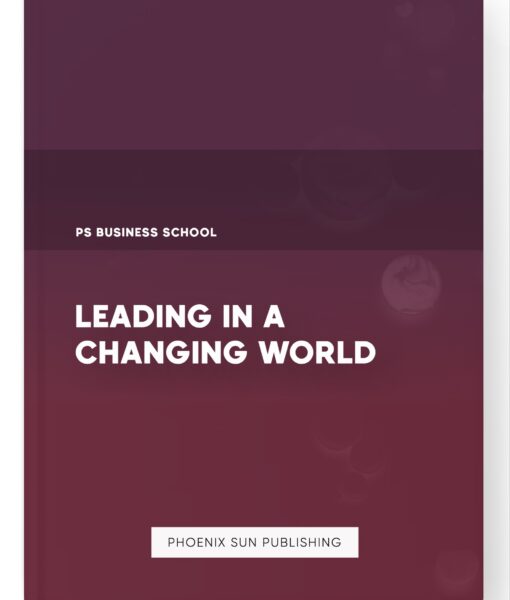 Leading in a Changing World