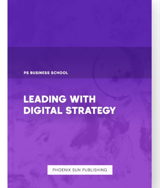 Leading with Digital Strategy