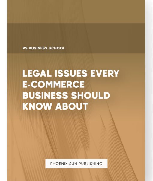 Legal Issues Every E-commerce Business Should Know About