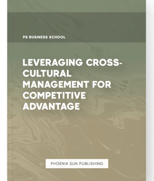 Leveraging Cross-Cultural Management for Competitive Advantage