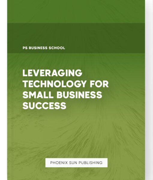 Leveraging Technology for Small Business Success