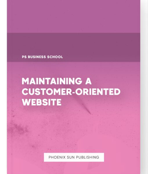 Maintaining a Customer-Oriented Website