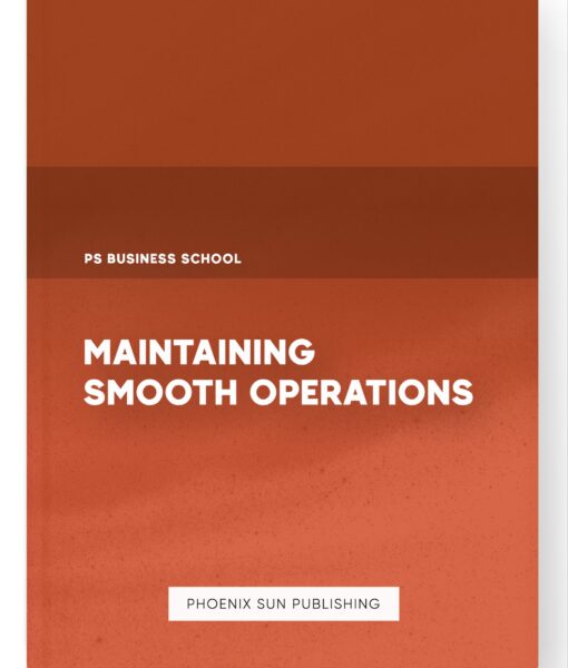 Maintaining Smooth Operations