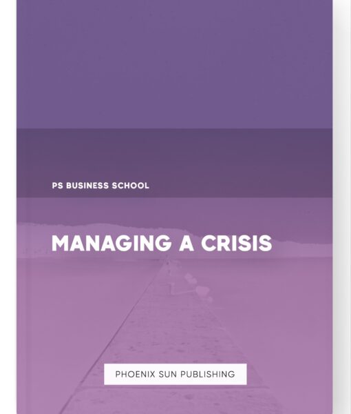 Managing a Crisis