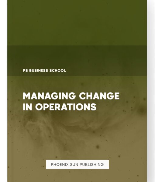 Managing Change in Operations