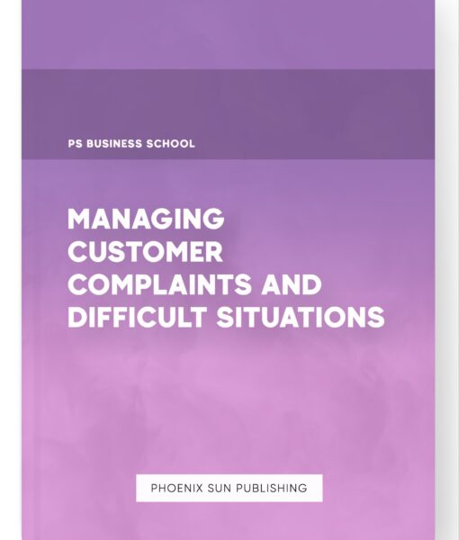 Managing Customer Complaints and Difficult Situations