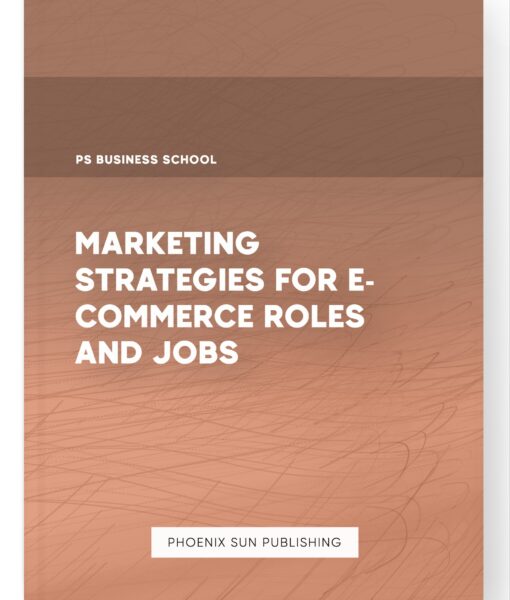 Marketing Strategies for E-commerce Roles and Jobs