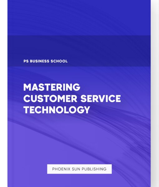 Mastering Customer Service Technology