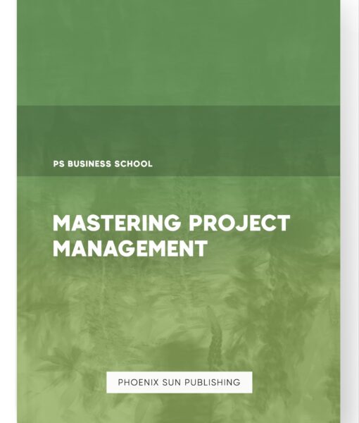 Mastering Project Management