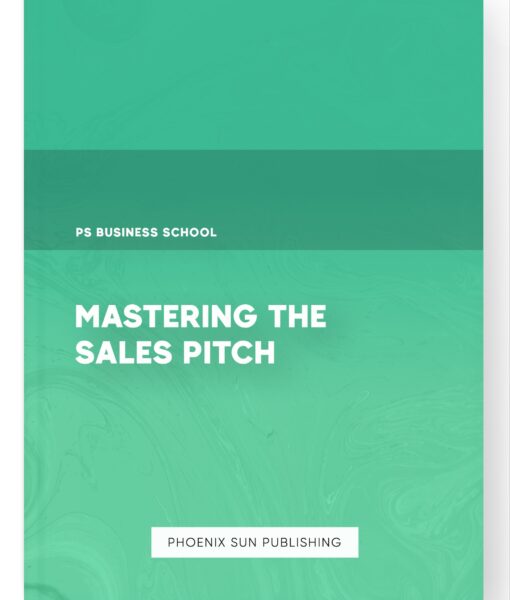 Mastering the Sales Pitch