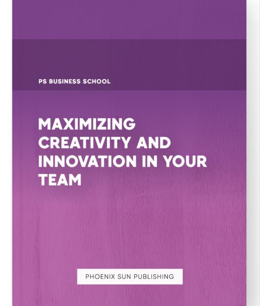 Maximizing Creativity and Innovation in your Team