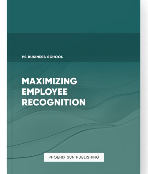 Maximizing Employee Recognition