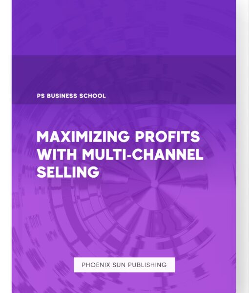 Maximizing Profits with Multi-Channel Selling