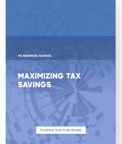 Maximizing Tax Savings