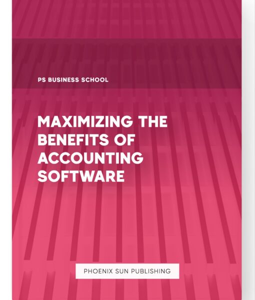 Maximizing the Benefits of Accounting Software