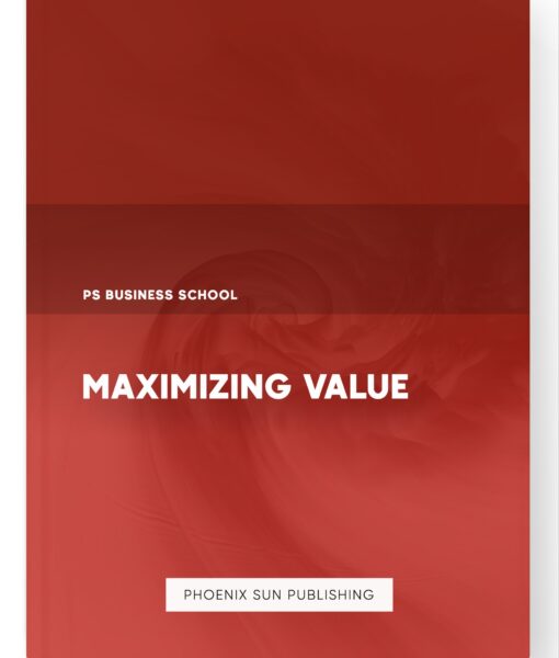 Maximizing Value