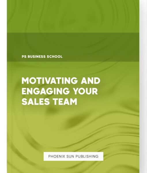 Motivating and Engaging your Sales Team