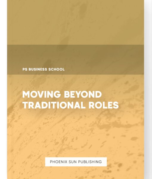 Moving Beyond Traditional Roles