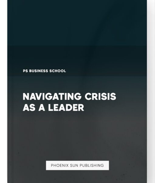 Navigating Crisis as a Leader