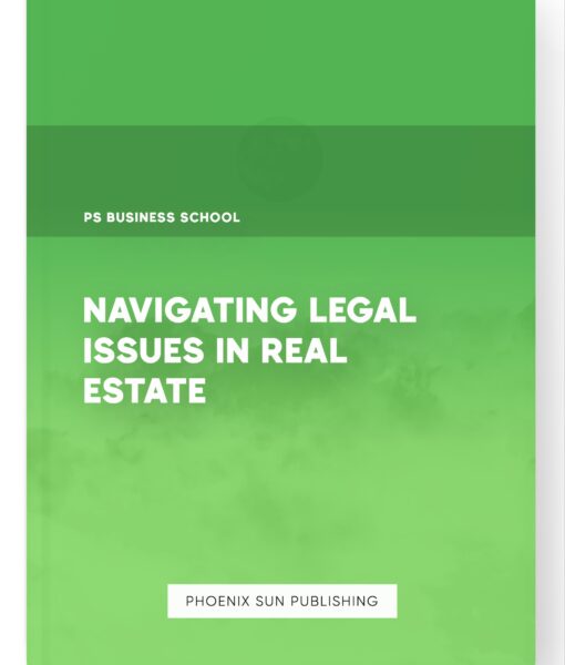 Navigating Legal Issues in Real Estate