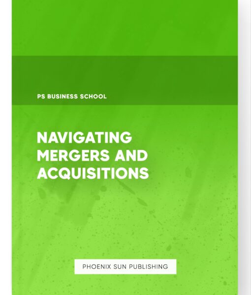 Navigating Mergers and Acquisitions