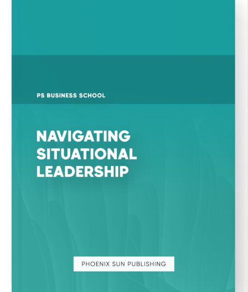 Navigating Situational Leadership