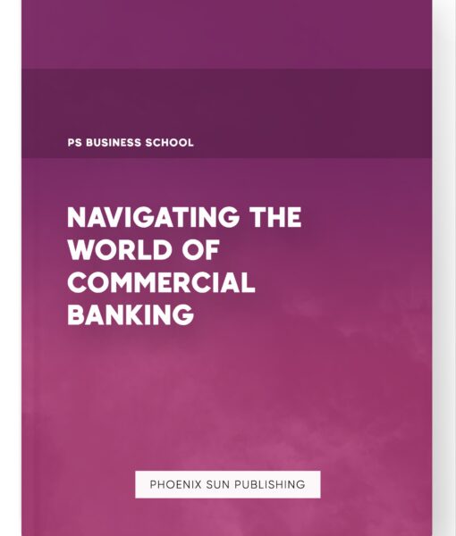 Navigating the World of Commercial Banking