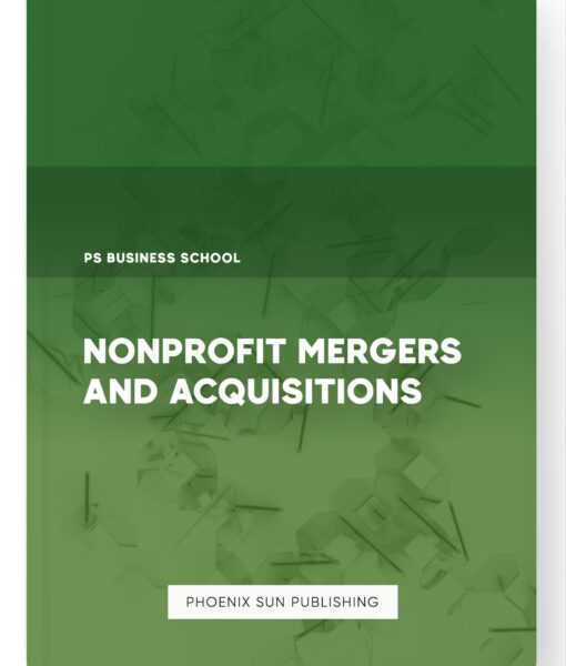 Nonprofit Mergers and Acquisitions