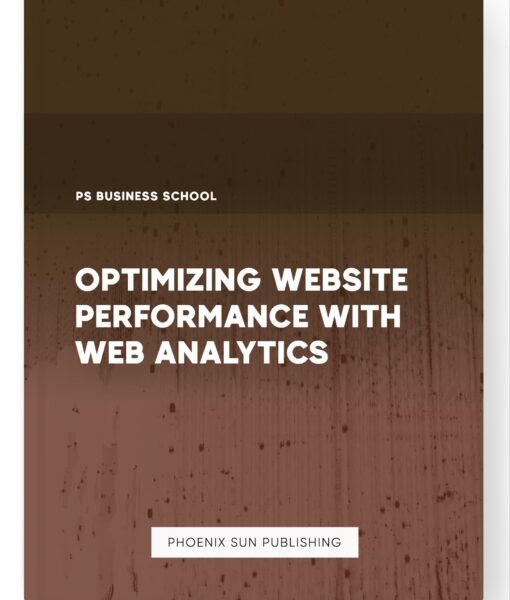 Optimizing Website Performance with Web Analytics