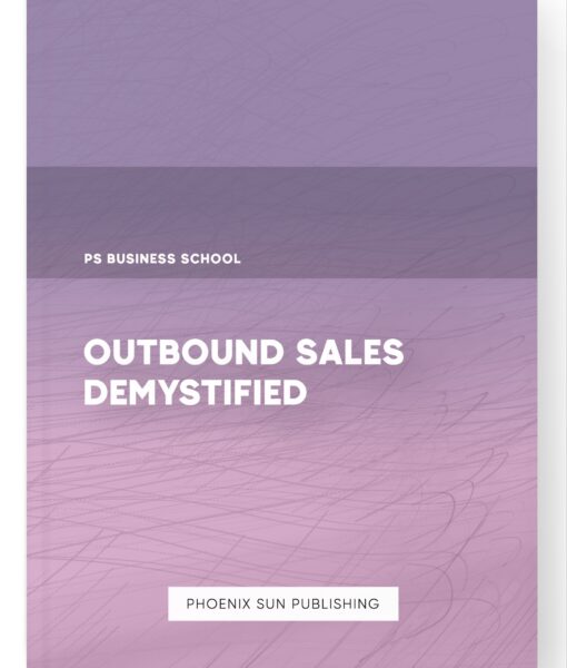 Outbound Sales Demystified