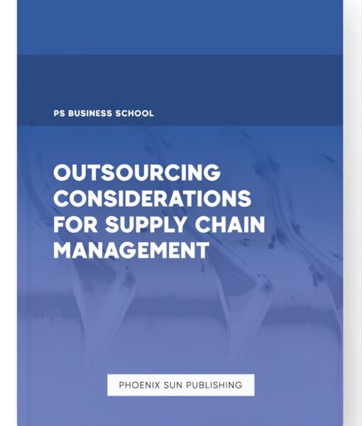 Outsourcing Considerations for Supply Chain Management