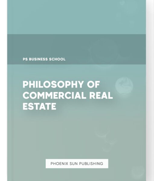 Philosophy of Commercial Real Estate