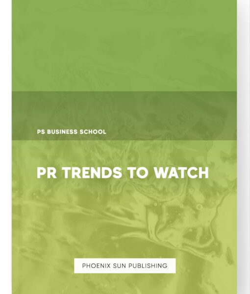 PR Trends to Watch