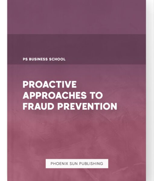 Proactive Approaches to Fraud Prevention