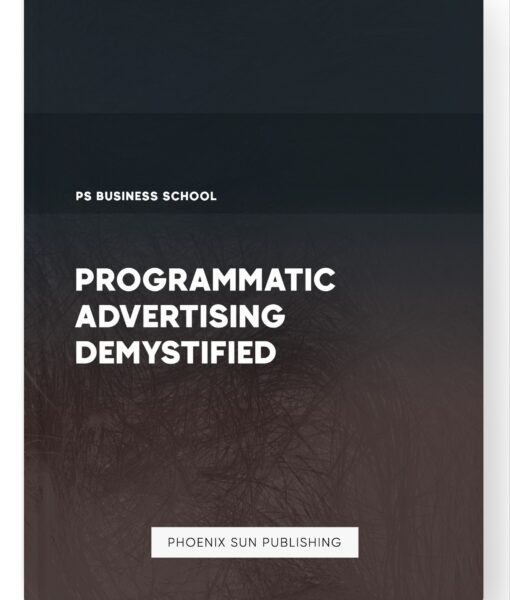 Programmatic Advertising Demystified