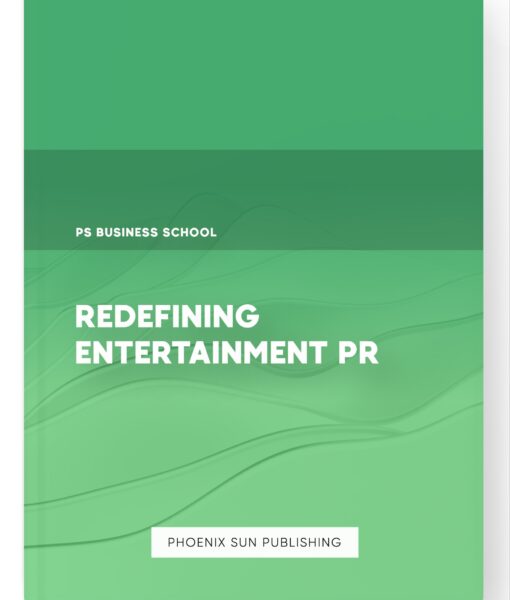 Redefining Entertainment PR