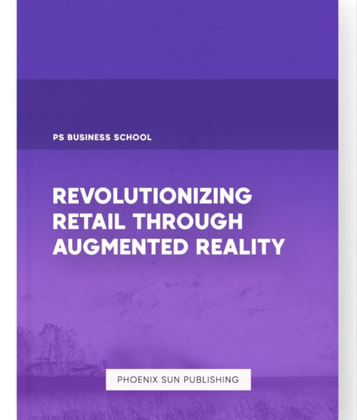 Revolutionizing Retail Through Augmented Reality