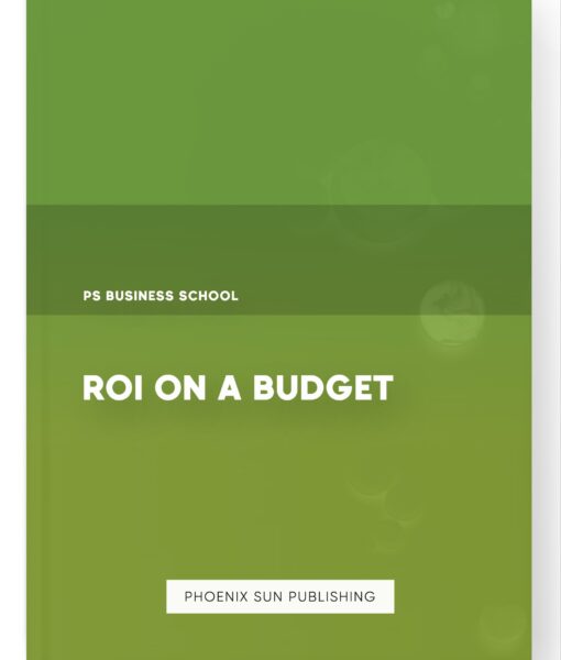 ROI on a Budget