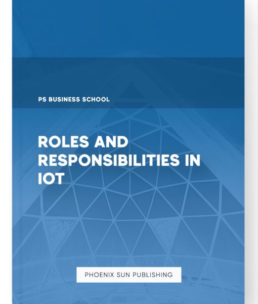 Roles and Responsibilities in IoT