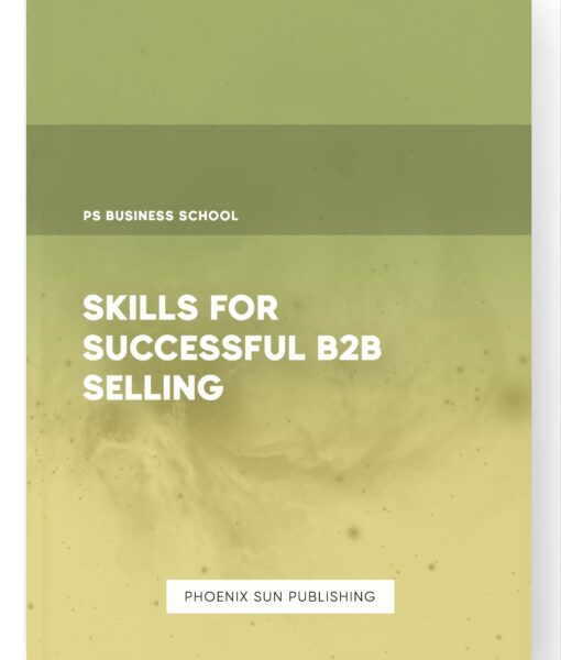 Skills for Successful B2B Selling